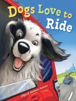 cover image of Dogs Love to Ride